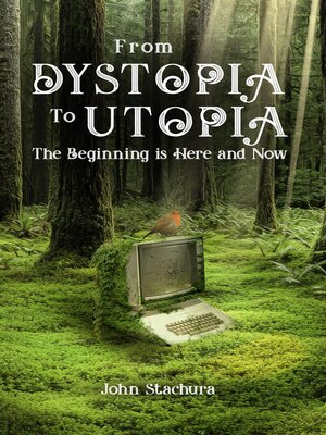 cover image of From Dystopia to Utopia